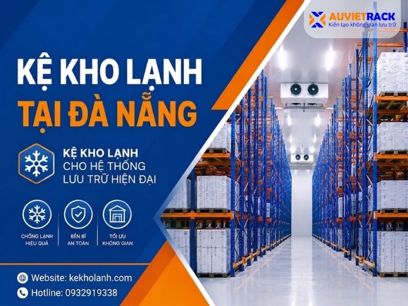 Kệ Kho Lạnh Tại Đà Nẵng – Kệ Kho Lạnh Cho Hệ Thống Lưu Trữ Hiện Đại