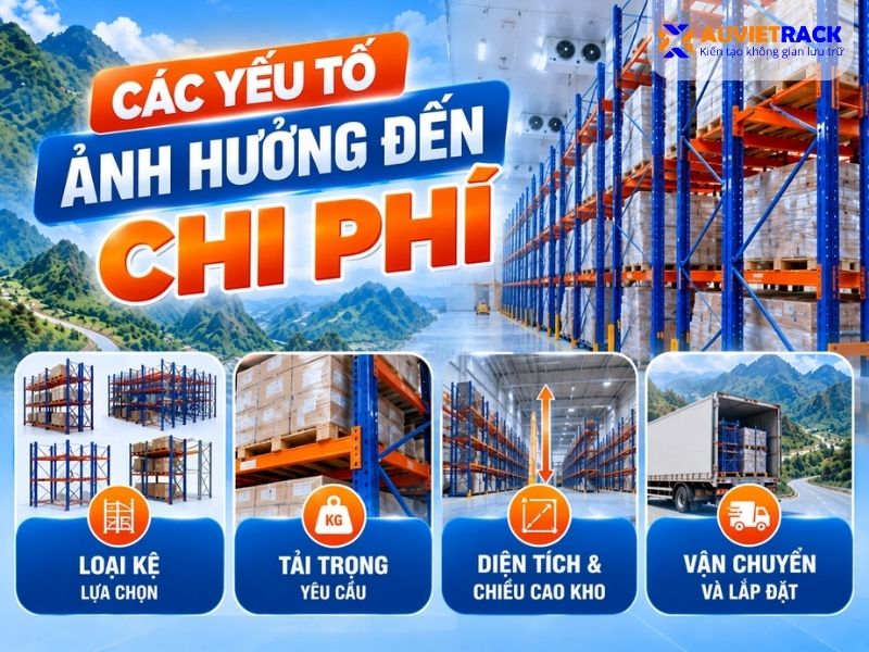 Các yếu tố ảnh hưởng đến chi phí lắp đặt kệ kho lạnh 