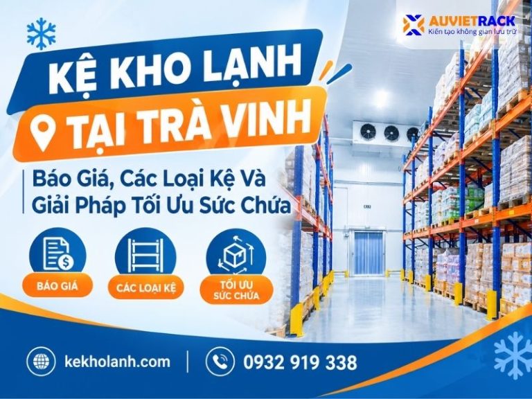 Kệ kho lạnh tại Trà Vinh